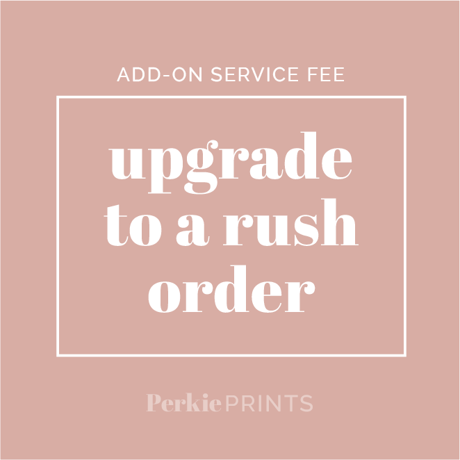 Rush Order (Add-On) - Perkie Prints